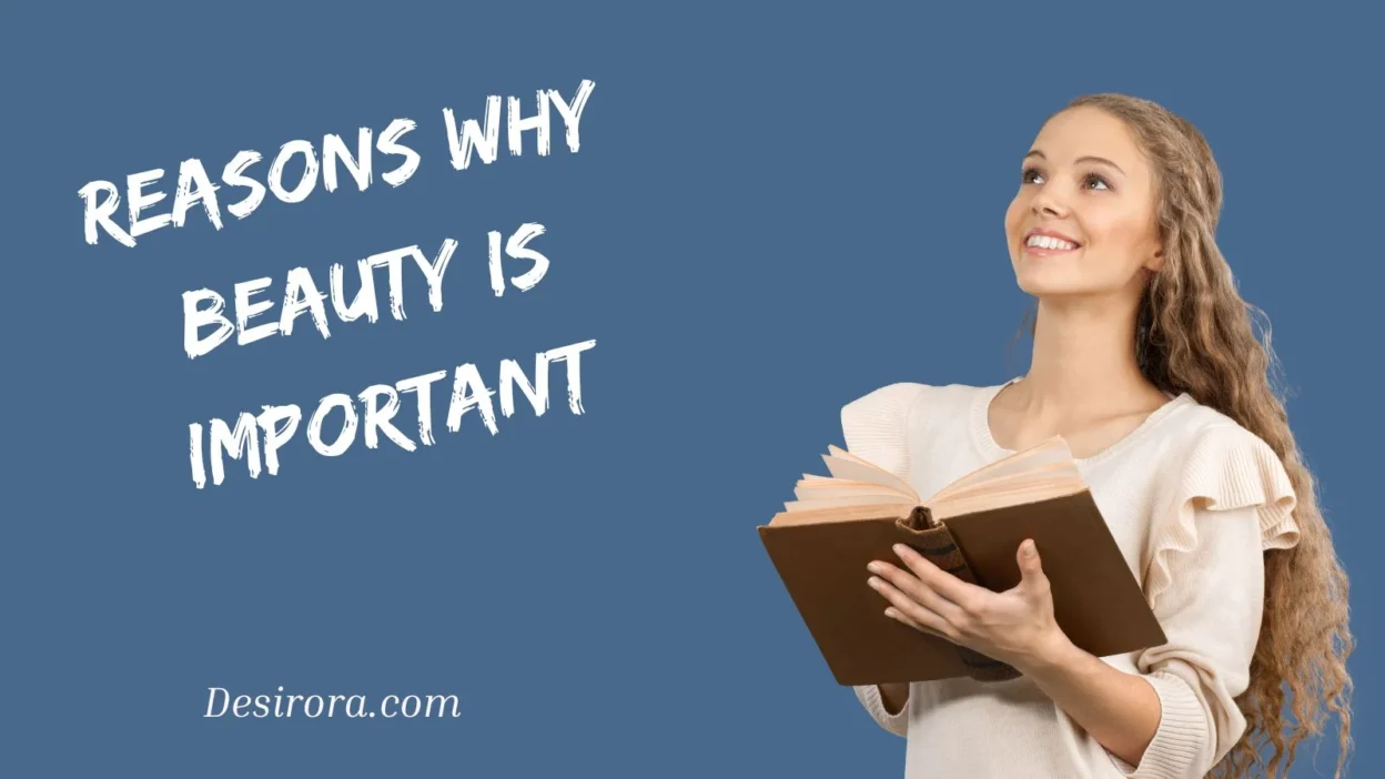 Reasons Why Beauty Is Important