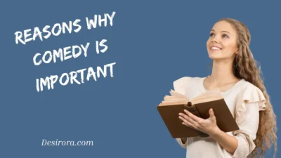 Reasons Why Comedy Is Important
