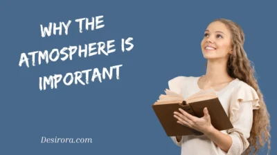 Why the Atmosphere Is Important