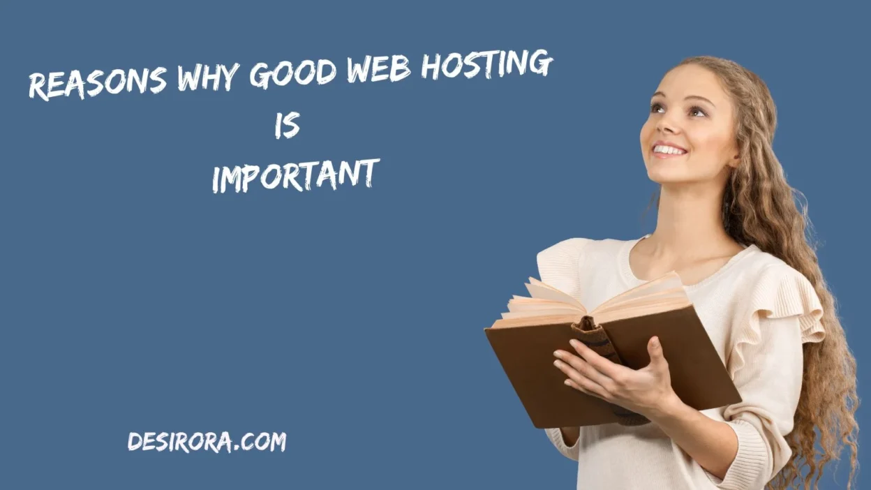 Reasons Why Good Web Hosting Is Important