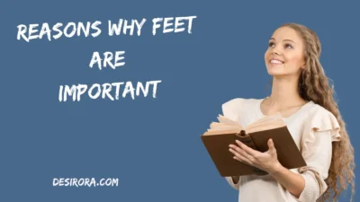 Reasons Why Feet Are Important