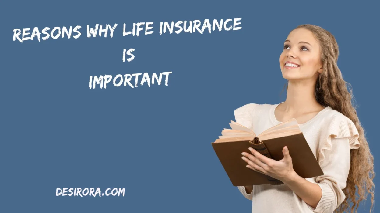 Reasons Why Life Insurance Is Important