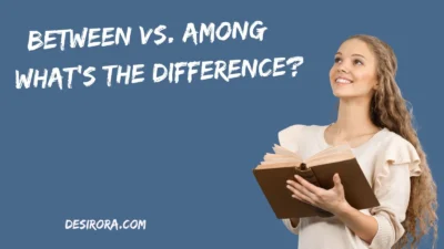 Between vs. Among – What’s the Difference