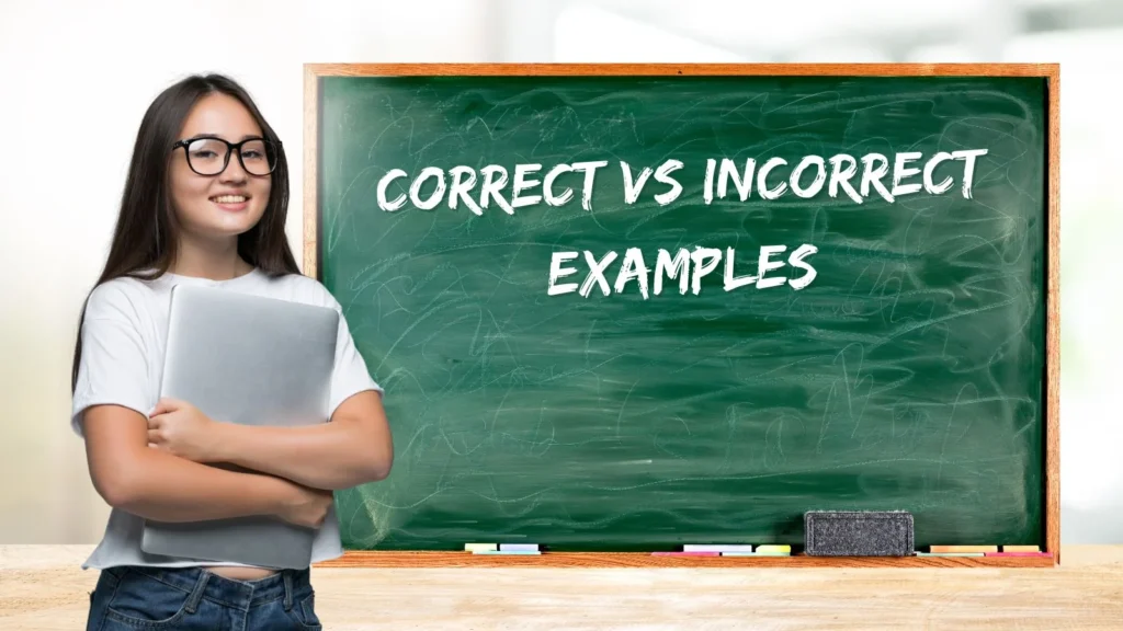 Correct vs Incorrect Examples