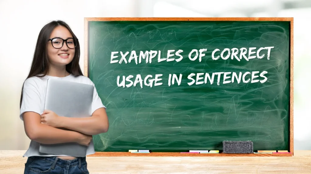 Examples of Correct Usage in Sentences