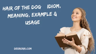 Hair of the Dog – Idiom, Meaning, Example & Usage