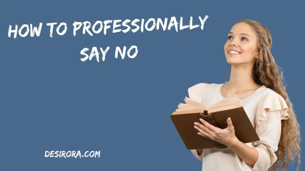 How to Professionally Say No