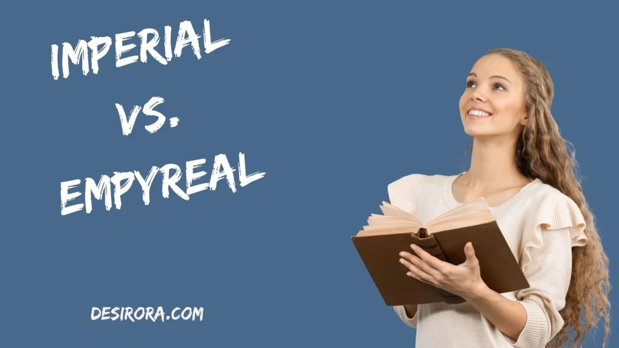 Imperial vs. Empyreal