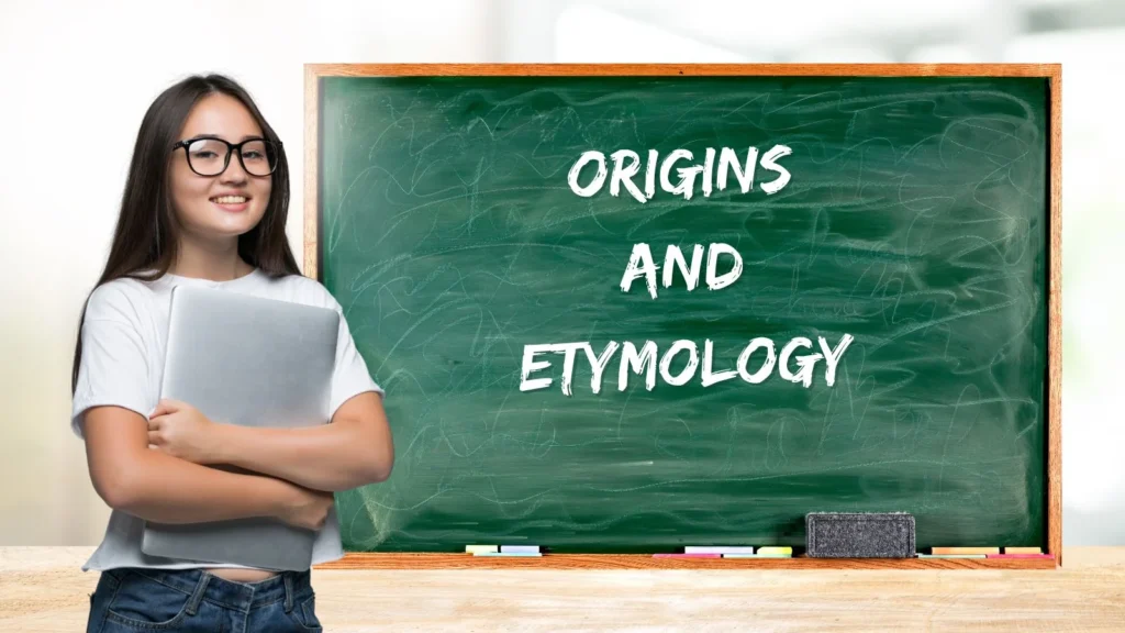 Origins and Etymology