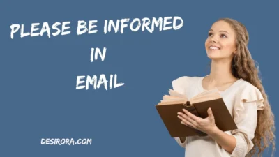 Please Be Informed in Email