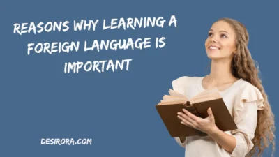 Reasons Why Learning a Foreign Language is Important
