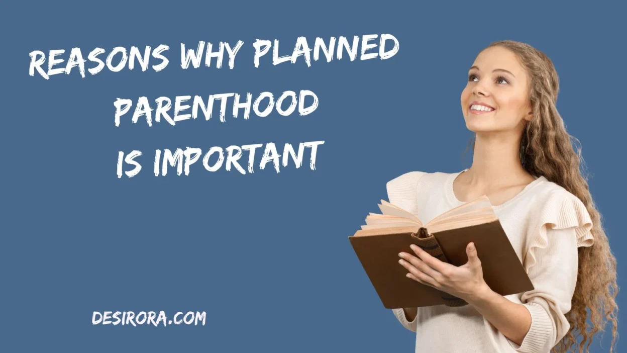 Reasons Why Planned Parenthood Is Important