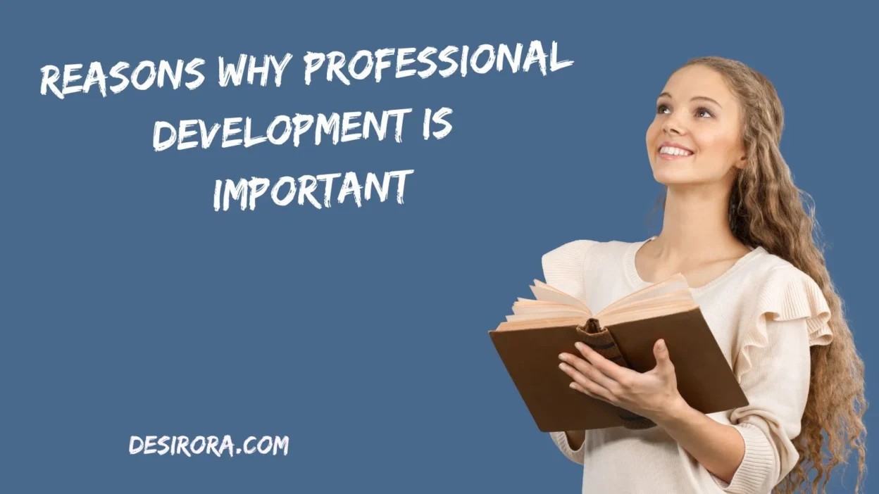 Reasons Why Professional Development Is Important