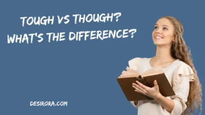 Tough vs Though What’s the Difference