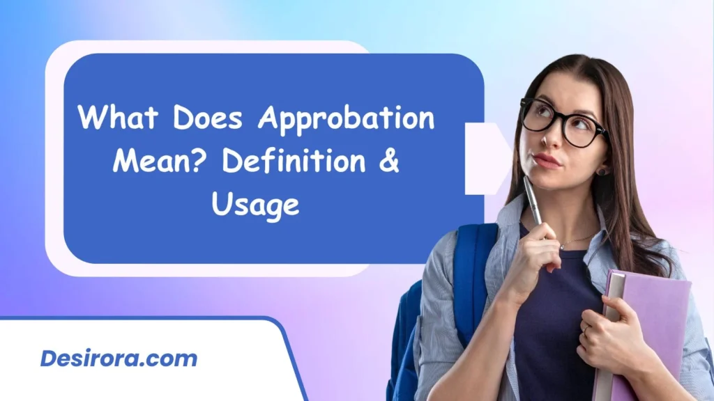 What Does Approbation Mean? Definition & Usage