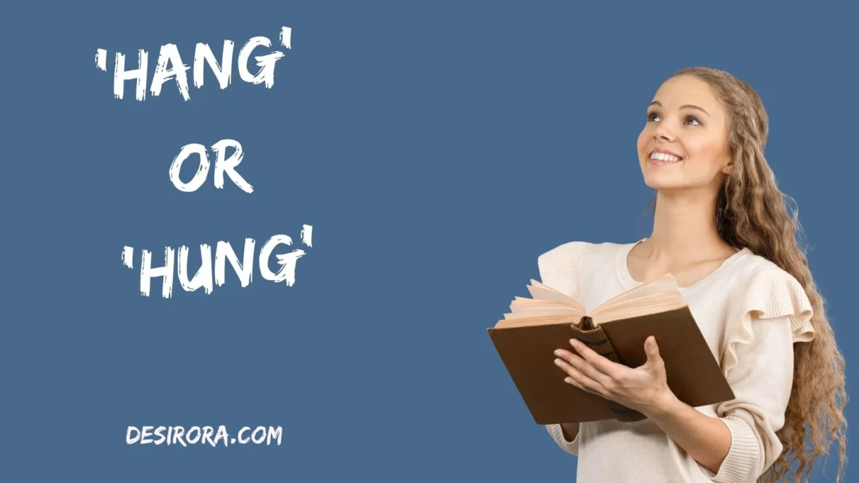 ‘Hang’ or ‘Hung’