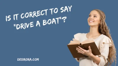 Is It Correct to Say “Drive a Boat”