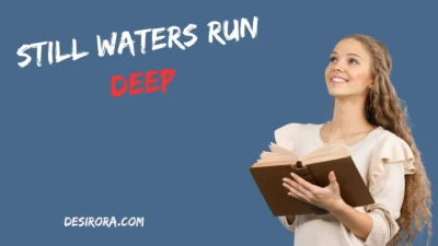 Still Waters Run Deep